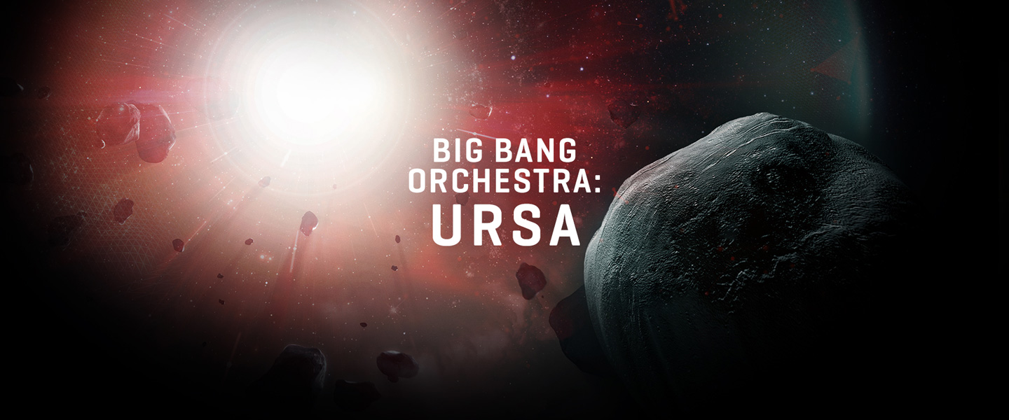Big Bang Orchestra: Ursa